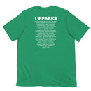 I Love Parks badge Unisex Tee with Parks List on Back
