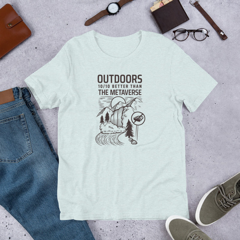 Outdoors better than the metaverse Tshirt
